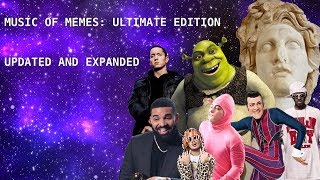 Music of Memes: Ultimate Edition (Updated & Expanded)