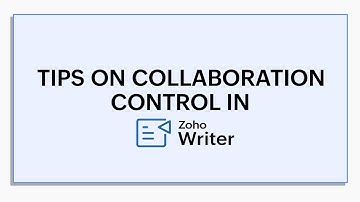 Webinar: Tips on collaboration control in Zoho Writer