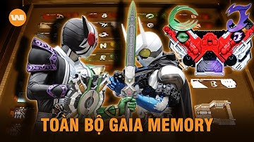 TẤT TẦN TẬT VỀ BỘ SƯU TẬP GAIA MEMORY TRONG KỴ SĨ MẶT NẠ W