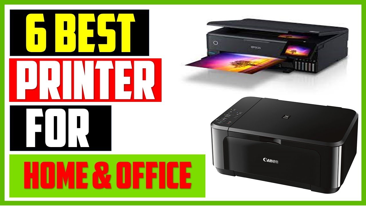 Top 6 Best Printer For Home & Office (2022) Best Printers Review to