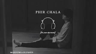 Phir Chala song slowed#trending #foryou #fypシ゚viral #heartbroken #