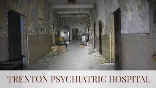 EXPLORING TRENTON PSYCHIATRIC HOSPITAL AT NIGHT !