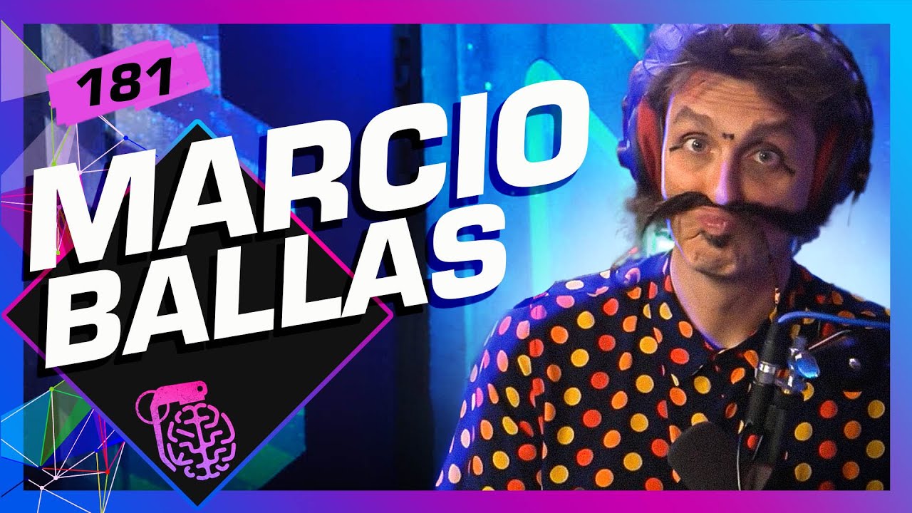 MARCIO BALLAS - Inteligência Ltda. Podcast #181