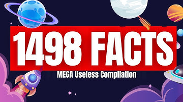 The Ultimate MEGA Fact Compilation | 1498 Facts You Can’t Miss!