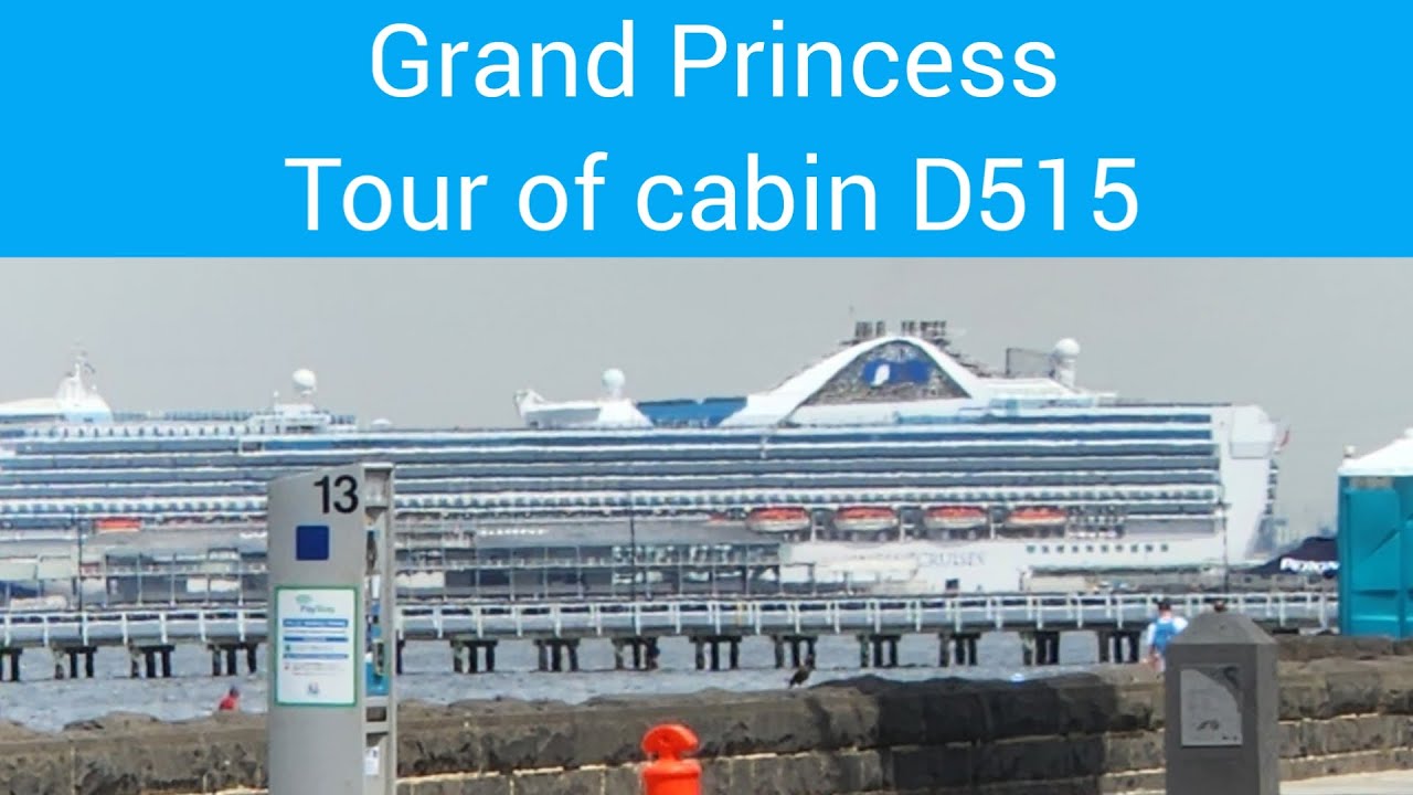 Grand princess cabin d515 2022 youtube