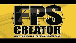 FPS Creator Classic FREE (Open Source) w/ Serial Installation Tutorial