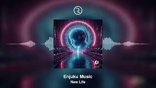 Enjuku Music - New Life