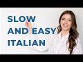 5 Minutes of slow and easy Italian (get ready with me in Italian)