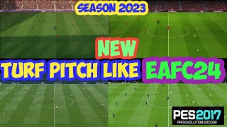 PES 2017 NEW TURF PITCH LIKE EAFC24  SEASON 2023 screenshot 3