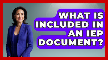 What Is Included in an IEP Document? | Accessible Learning For All News