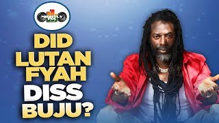 Did Lutan Fyah Get Beaten For Anti Buju Comments? || The Fix Podcast