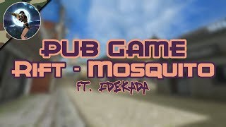 CrossFire PH: Pub Game #13 - Rift - Mosquito ft. iDEKADA