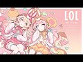 【歌ってみた】LOL -lots of laugh-/KusuriMaibyou ころねぽち