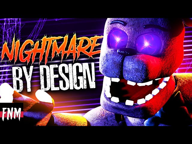 FNAF SONG Nightmare by Design (ANIMATED II) class=