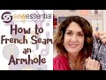 How to French Seam an Armhole