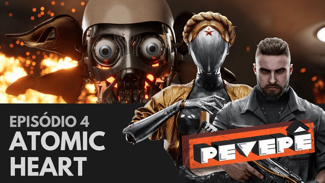 Pevepê podcast': 'Atomic heart' vendeu a ideia, mas não entregou o