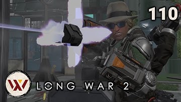 Level Lance Sergeant! #110 Long War 2 Legend S3- XCOM 2 Let
