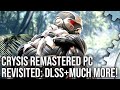 Crysis Remastered PC Revisited: DLSS, New Content, Improvements - But Is It Fully Fixed?