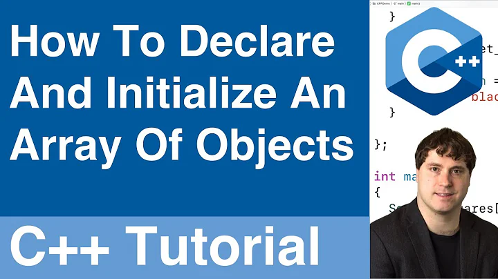 Declare And Initialize An Array Of Objects | C++ Tutorial