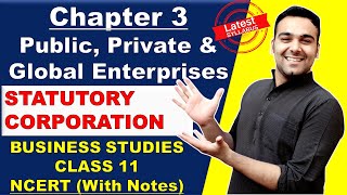 Statutory Corporation Class 11 | Business Studies Chapter 3 | Public, Private & Global Enterprises