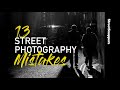 Street Photography Mistakes