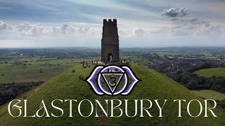 ? GLASTONBURY TOR: Third Eye Chakra of the Earth ?️