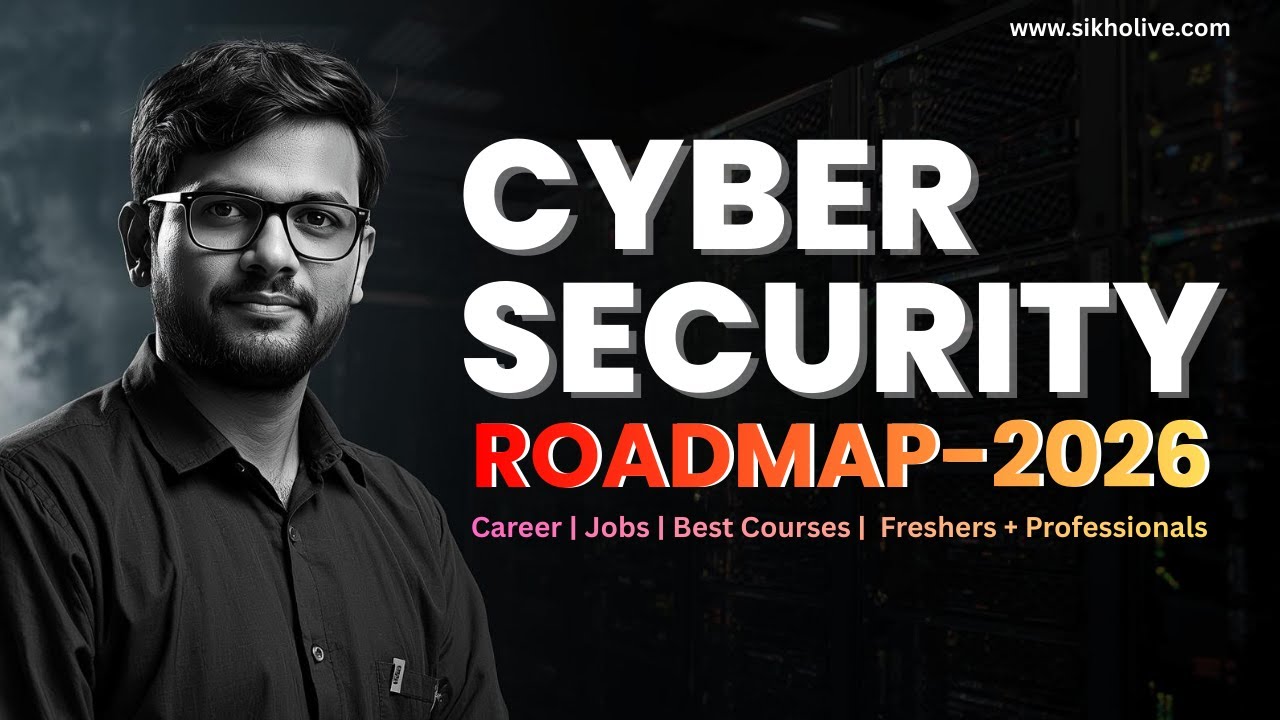 ⁣Cyber Security Engineer Roadmap 2026 | Complete Career Guide |  www.sikholive.com