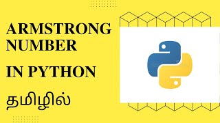 How to solve Armstrong number in Python | Explanation in Tamil