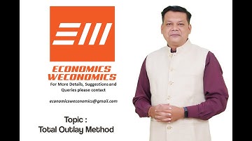Total Outlay Method, Total Expenditure method, Total Revenue Method, Micro Economics by Manish Rai