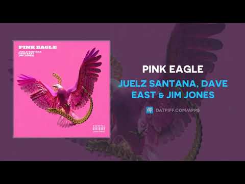 Juelz Santana - Pink Eagle ft. Dave East & Jim Jones (AUDIO)