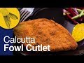 Chicken Cutlet or Fowl Cutlet Recipe—Calcutta Style | Durga Pujo Special | Kolkata Street Food