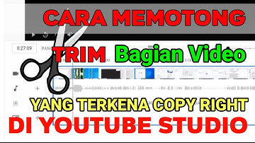 Cara Potong atau Pangkas Video yang Terlanjur Sudah di Upload di Youtube