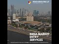 India Market Entry Services - Navigate the complexities of the Indian market with confidence.
