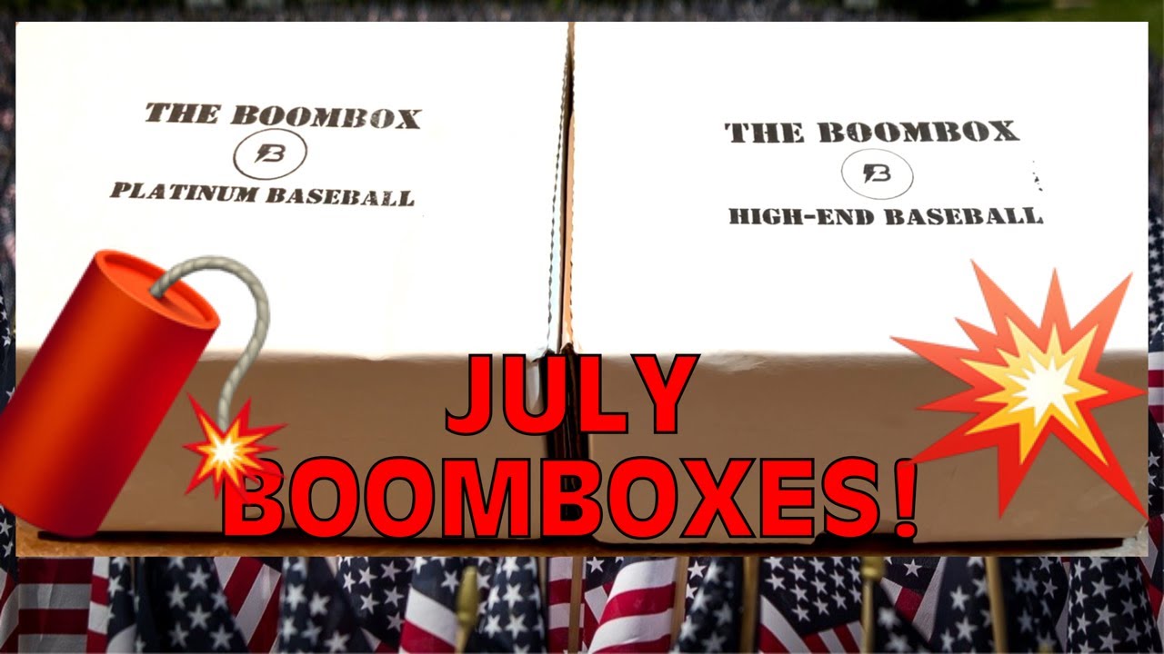 OPENING THE PLATINUM AND HIGH END BASEBALL BOOMBOXES FOR JULY!