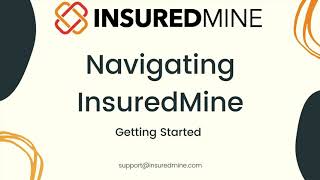 InsuredMine Insurance CRM - Navigating InsuredMine