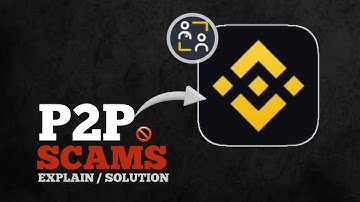 What is Binance P2P Scam? | How to Avoid P2P Scams in 2025 ⚠️
