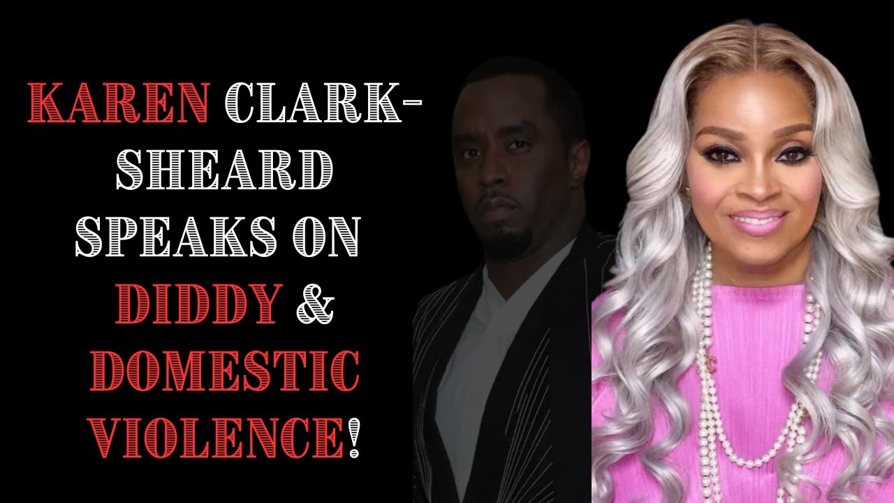 Karen Clark Sheard Speaks On Diddy & Domestic Violence!