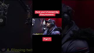 Rank Your 5 Funniest Big Shaq Moments