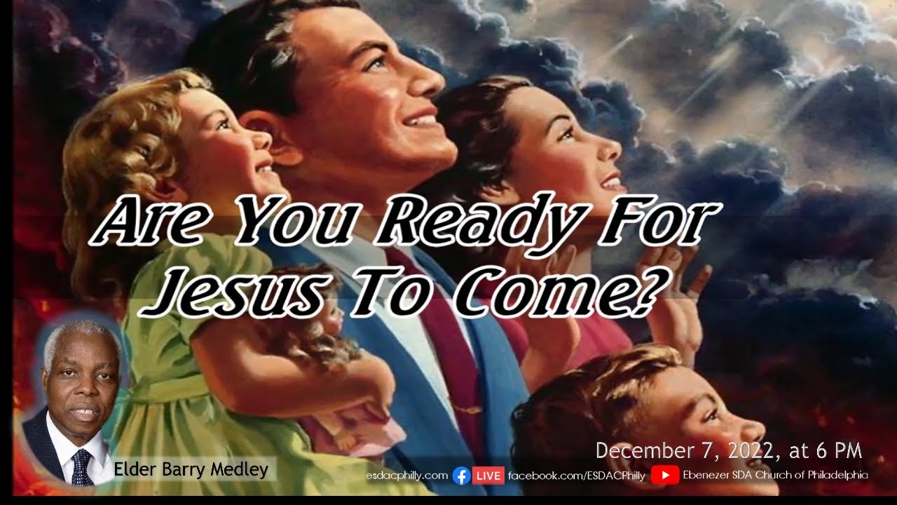 PULSE Bible Study "Are You Ready for Jesus to Come?" Elder Barry