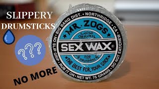 SEX WAX FOR DRUMMERS