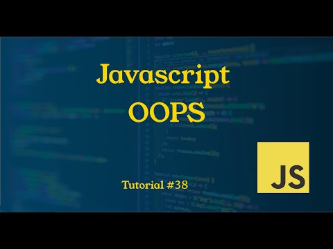 OOPS in Javascript || Tutorial #38 || JavaScript Tutorial