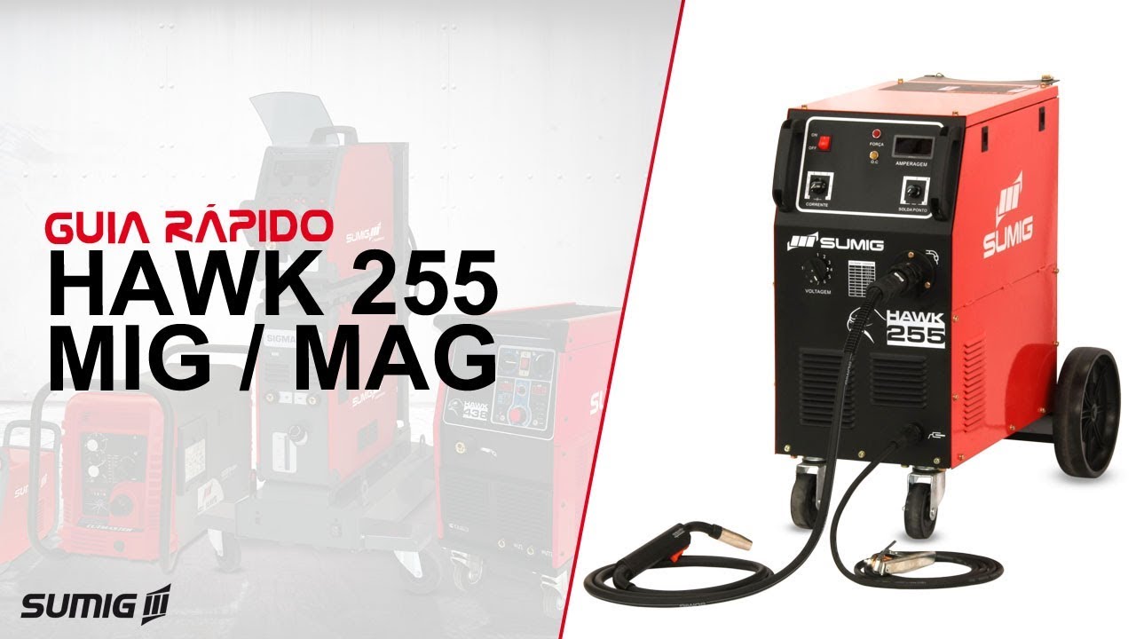 Máquina MIG/MAG Hawk 255 - Guia Rápido | SUMIG - YouTube