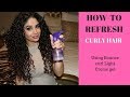 How to Refresh curly hair using Bounce Curl Light Creme Gel
