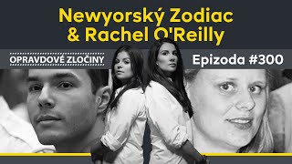 #300 - Newyorský Zodiac & Rachel O'Reilly
