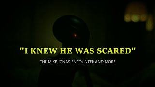 “'I Knew He Was Scared' - The Mike Jonas Encounter and more” | Paranormal Stories