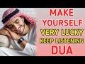 keep Listening This Dua To Make Yourself Super Rich,!! Very Powerful Prayer-!(Insha Allah)