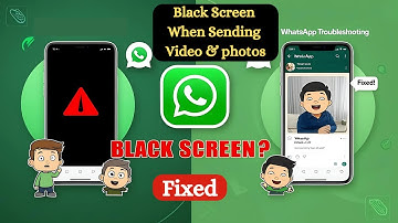 Solve WhatsApp Black Screen While Sending Videos and Pictures |  Send Videos & Photos Easily