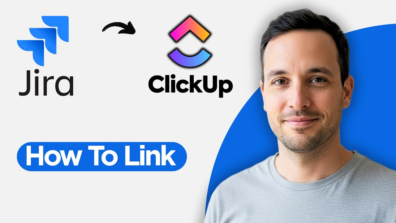 How to Link Jira with ClickUp (2026 Step by Step Guide) - YouTube