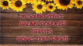 20 SOUND EFFECT PALING POPULER ||GRATIS BEBAS COPYRIGHT