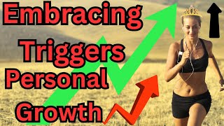 🌟 Embracing Our Triggers: Turning Challenges into Personal Growth 🌈 #growth #personalgrowth